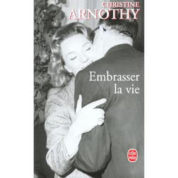Embrasser la vie