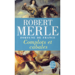 Complots et cabales (Fortune de France, Tome 12)