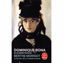ISBN Berthe Morisot; Le Secret De La Femme En Noir, Art & design, Français, Livre broché