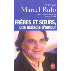 Frères et soeurs, une maladie d'amour