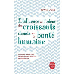 L'influence de l'odeur des croissants chauds sur la bonté humaine (Poche)