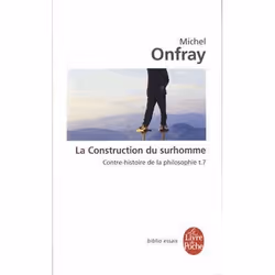 ISBN Contre-Histoire De La Philosophie T.7; La Construction Du Surhomme, philosophie, Français