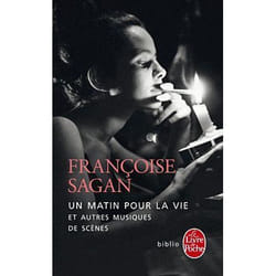 Le Livre de Poche UN MATIN POUR LA VIE : ET AUTRES MUSIQUES DE SCENES livre Français