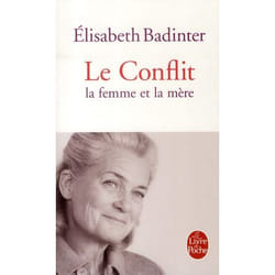 Le Conflit : La Femme et la mère (Poche)