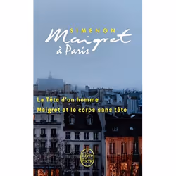ISBN Maigret A Paris : La Tete D'Un Homme : Maigret Et Le Corps Sans Tete, Thrillers, Français, Livre broché