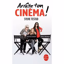 ISBN Arrête ton cinéma (C'est le métier qui rentre), Roman, Français, 264 pages