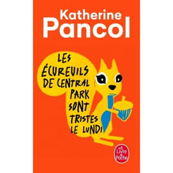 Les Écureuils de Central Park sont tristes le lundi (Poche)