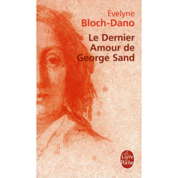 Le Dernier Amour de George Sand