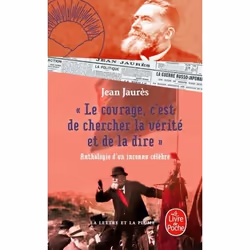 ISBN Le courage, c'est de chercher la vérité et de la dire - Anthologie d'un inconnu célèbre., Français, 240 pages