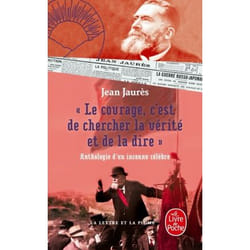ISBN Le courage, c'est de chercher la vérité et de la dire - Anthologie d'un inconnu célèbre.
