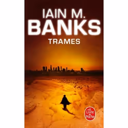 ISBN Trames (Cycle de la Culture, Tome 7), Science Fiction, Français, 840 pages