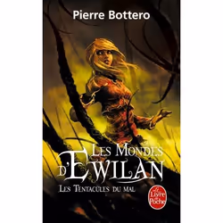 ISBN Les Tentacules du mal (Les Mondes d'Ewilan, Tome 3), Fantaisie, Français, 408 pages