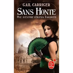ISBN Sans honte (Le Protectorat de l'ombrelle, Tome 3), Français, 432 pages