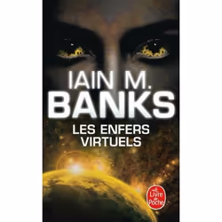 ISBN Les Enfers virtuels (Cycle de la Culture, Tome 8), Science Fiction, Français, 864 pages