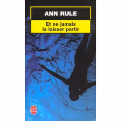 ISBN Et Ne Jamais La Laisser Partir, Thrillers, Français, Livre broché