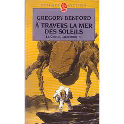 ISBN A Travers La Mer Des Soleils (Le Centre Galactique, Tome 2), Science Fiction, Français, Livre broché