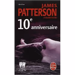 Le Livre de Poche MURDER CLUB LE 10EME ANNIVERSAIRE, Français, Livre broché, 384 pages