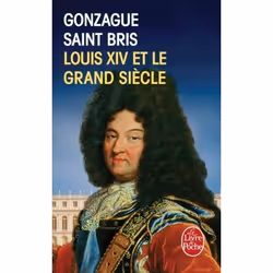 ISBN Louis XIV et le grand siècle, Français, 360 pages
