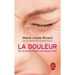 ISBN La Douleur. De la souffrance au mieux-être livre Santé, esprit et corps Français