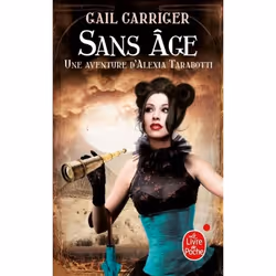 ISBN Sans âge (Le Protectorat de l'ombrelle, Tome 5), Fantaisie, Français, 456 pages