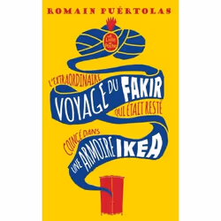 ISBN L'extraordinaire voyage du fakir qui était resté coincé dans une armoire Ikéa, Roman, Français, 312 pages
