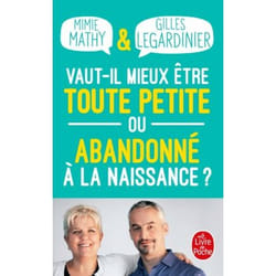 ISBN Vaut-il mieux être toute petite ou abandonné à la naissance ?