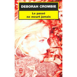 Le passe ne meurt jamais