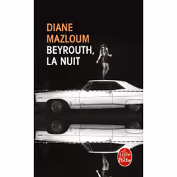 Le Livre de Poche BEYROUTH, LA NUIT, Français, Livre broché