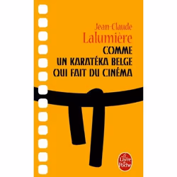 ISBN Comme un karatéka belge qui fait du cinéma, Roman, Français, 216 pages