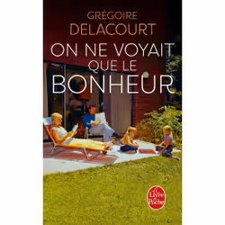 Le Livre de Poche ON NE VOYAIT QUE LE BONHEUR, Français, Livre broché