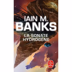 ISBN La Sonate hydrogène (Cycle de la Culture, Tome 9), Science Fiction, Français, 744 pages