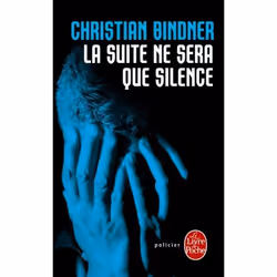 ISBN La Suite ne sera que silence, Français, 216 pages
