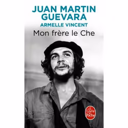ISBN Mon frère le Che, Français, 396 pages