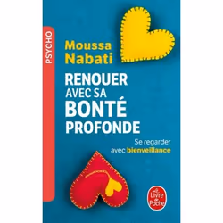 ISBN Renouer avec sa bonté profonde, Santé, esprit et corps, Français, 384 pages
