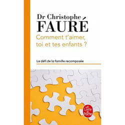 Comment t'aimer, toi et tes enfants ? (Broché)