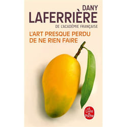 Le Livre de Poche L ART PRESQUE PERDU DE NE RIEN FAIRE