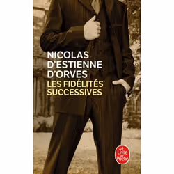 ISBN Les Fidélités successives, Novel, Français, 768 pages