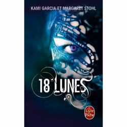 ISBN 18 lunes (Sublimes créatures, Tome 3), Français, 624 pages