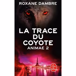 ISBN La Trace du coyote (Animae, Tome2), Français, 360 pages