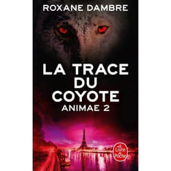 La Trace du coyote (Animae, Tome2) (Poche)