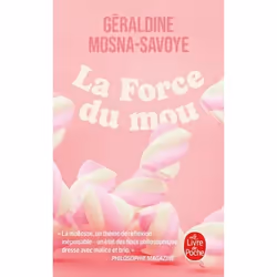 ISBN La Force du mou, philosophie, Français, 144 pages
