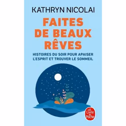 ISBN Faites de beaux rêves, Santé, esprit et corps, Français, 320 pages
