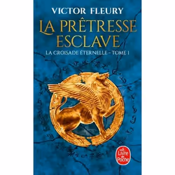 ISBN La Prêtresse-esclave (La Croisade éternelle, Tome 1), 544 pages
