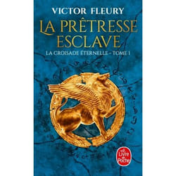 ISBN La Prêtresse-esclave (La Croisade éternelle, Tome 1) livre