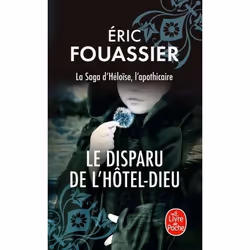 ISBN Le disparu de l'Hôtel-Dieu (La saga d'Héloïse, l'apothicaire, Tome 3), Français, 544 pages