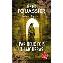 ISBN Par Deux fois tu mourras (Les Francs Royaumes, Tome 1)
