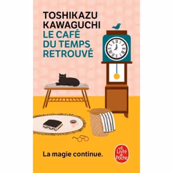 ISBN Le Café du temps retrouvé, Roman, Français, 216 pages