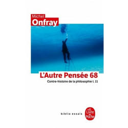 Contre-histoire de la philosophie Tome 11 : L'autre pensée 68 (Broché)
