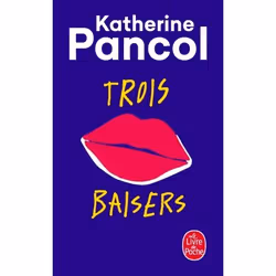 ISBN Trois baisers, Roman, Français, 864 pages