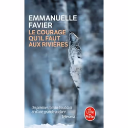 ISBN Le courage qu'il faut aux rivières, Roman, Français, 216 pages